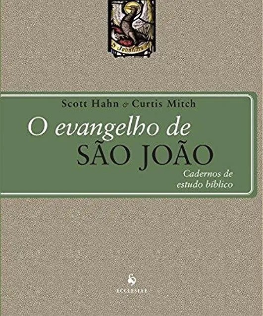 EVANGELHO DE SAO JOAO O CADERNOS DE ESTUDOS BIBLICO Ave Maria