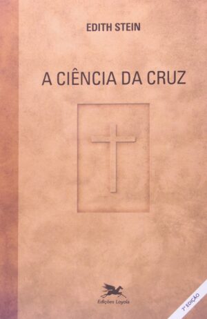 CIENCIA DA CRUZ, A - COL. MESTRES DA TRADICAO CRISTA