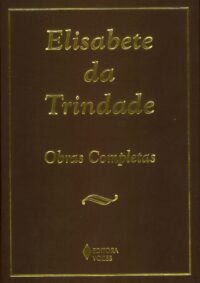 ELISABETE DA TRINDADE - OBRAS COMPLETAS - COL. VIDAS FAMOSAS