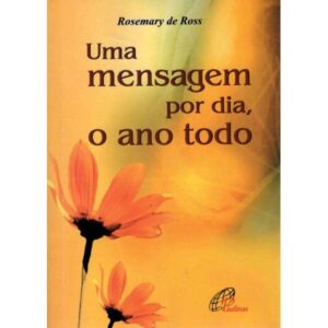 Mensagem por Dia, o Ano Todo, Uma