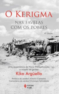 KERIGMA NAS FAVELAS COM OS POBRES, O: UMA EXPERIENCIA DE NOVA EVANGELIZACAO