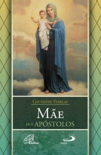 MAE DOS APOSTOLOS: VIVER MARIA PARA ANUNCIAR CRISTO
