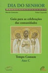 DIA DO SENHOR - TEMPO COMUM - ANO C