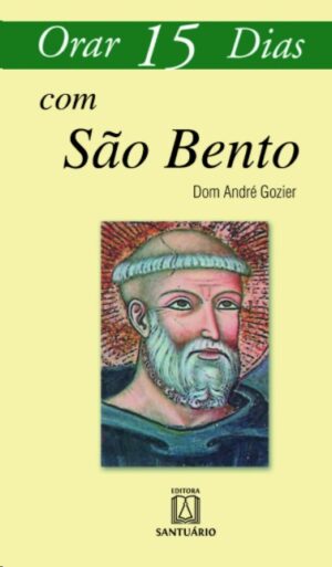 ORAR QUINZE DIAS COM SAO BENTO