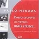 POSSO ESCREVER OS VERSOS MAIS TRISTES