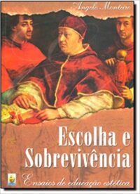 ESCOLHA E SOBREVIVENCIA