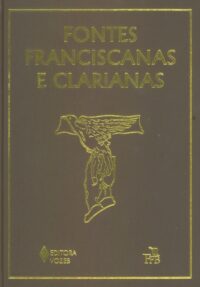 FONTES FRANCISCANAS E CLARIANAS