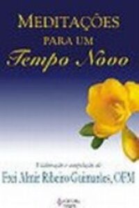 MEDITACOES PARA UM TEMPO NOVO