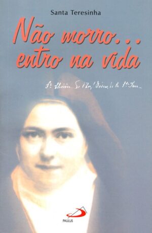 Nao Morro... Entro na Vida