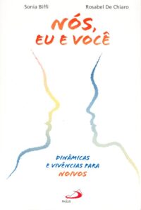 NOS, EU E VOCE: DINAMICAS E VIVENCIAS PARA NOIVOS