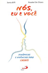 NOS, EU E VOCE - DINAMICAS E VIVENCIAS PARA CASAIS