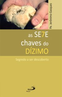 SETE CHAVES DO DIZIMO, AS