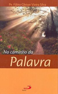 NO CAMINHO DA PALAVRA