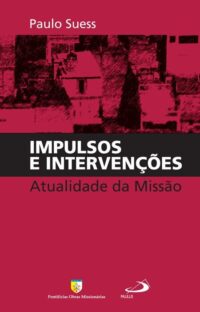 IMPULSOS E INTERVENCOES - ATUALIDADE DA MISSAO