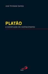 PLATAO: A CONSTRUCAO DO CONHECIMENTO