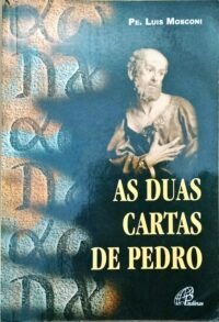 DUAS CARTAS DE PEDRO, AS