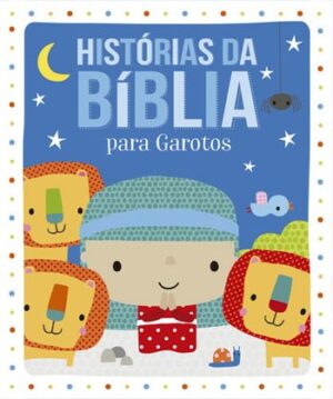 HISTORIAS DA BIBLIA PARA GAROTOS