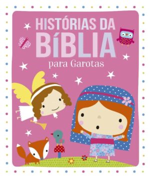 HISTORIAS DA BIBLIA PARA GAROTAS