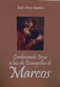Conhecendo Jesus a Luz do Evangelho de Marcos