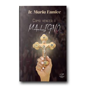 COMO VENCER O MALIGNO
