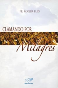 CLAMANDO POR MILAGRES