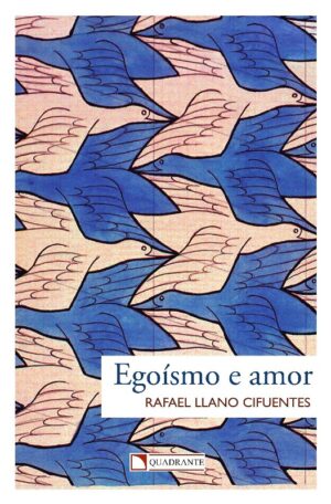 EGOISMO E AMOR