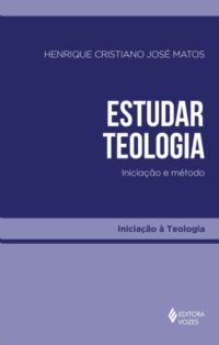 ESTUDAR TEOLOGIA - INICIACAO DE METODO