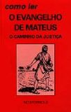 Como Ler o Evangelho de Mateus - o Caminho da Justica