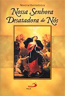 NOSSA SENHORA DESATADORA DE NOS