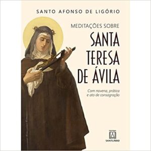 Meditações sobre Santa Teresa de Avila
