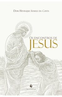 ENCONTROS DE JESUS, OS