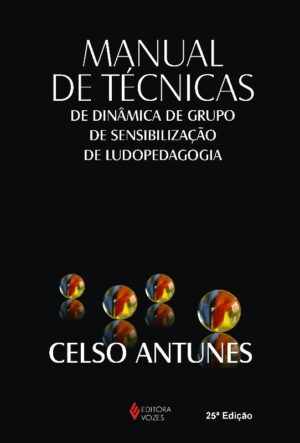 Manual de Tecnicas - de Dinamica de Grupo - Sensibilizacao - e Ludopedagogi