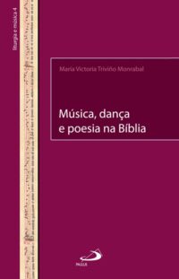 Musica, Danca e Poesia na Biblia