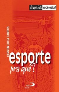 ESPORTE PRA QUE?