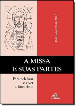 Missa e Suas Partes (a) - Jose Raimundo de Melo