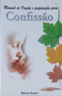MANUAL DE ORACAO E PREPARACAO PARA CONFISSAO REF 2326 SILVIO PIRES