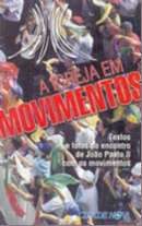 IGREJA EM MOVIMENTOS, A