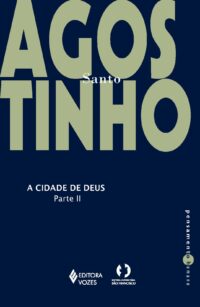 Cidade de Deus, a - contra os Pagaos Parte Ii