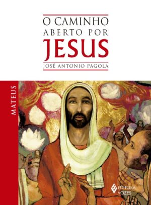 CAMINHO ABERTO POR JESUS, O - MATEUS