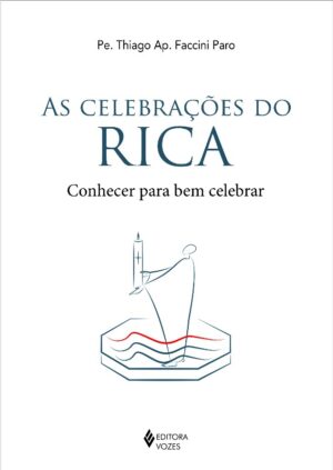CELEBRACOES DO RICA, AS - CONHECER PARA BEM CELEBRAR
