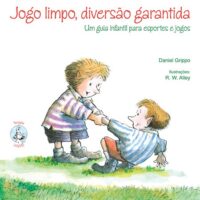 Jogo Limpo Diversao Garantida - Um Guia Infantil para Esportes e Jogos