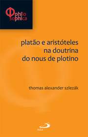 PLATAO E ARISTOTELES NA DOUTRINA DO NOUS DE PLOTINO