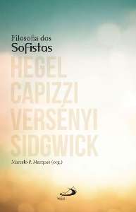FILOSOFIA DOS SOFISTAS: HEGEL, CAPIZZI, VERSENYI, SIDGWICK