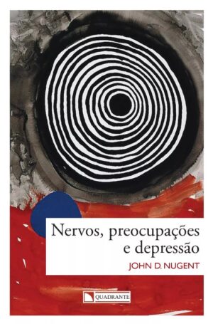 NERVOS, PREOCUPACOES E DEPRESSAO