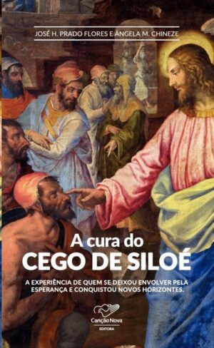 CURA DO CEGO DE SILOE, A