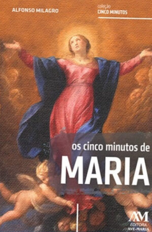 CINCO MINUTOS DE MARIA, OS