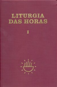LITURGIA DAS HORAS I