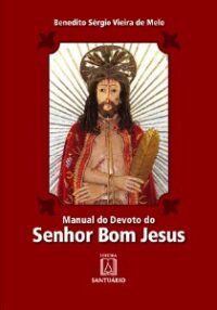 MANUAL DO DEVOTO DO SENHOR BOM JESUS