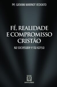 FE, REALIDADE E COMPROMISSO CRISTAO