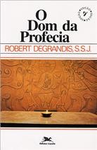 Dom da Profecia, O